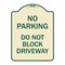 Signmission No Parking Do Not Block Driveway Heavy-Gauge Aluminum Architectural Sign, 24" x 18", TG-1824-23627 A-DES-TG-1824-23627 - alternate 1